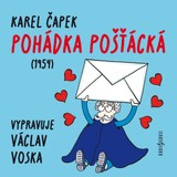 Audiokniha Pohádka pošťácká (1954) - Karel Čapek, Václav Voska