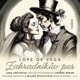 Audiokniha Zahradníkův pes - Lope de Vega