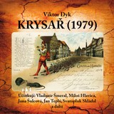 Audiokniha Krysař (1979) - Viktor Dyk, Marie Glázrová, Jana Šulcová, Miloš Hlavica, Jan Hartl, Jan Bartoš