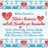 Audiokniha Kůň s krávem neboli Svatba po hanácku - Helena Šmahelová