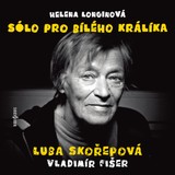 Audiokniha Sólo pro bílého králíka - Helena Longinová