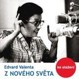 Audiokniha Z nového světa - Edvard Valenta