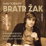 Audiokniha Bratr Žak - Ivan Olbracht