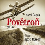 Audiokniha Povětroň (2018) - Karel Čapek, Igor Bareš