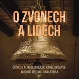Audiokniha O zvonech a lidech - Libuše Petrová