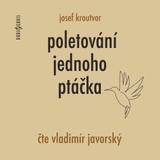 Audiokniha Poletování jednoho ptáčka - Josef Kroutvor, Vladimír Javorský