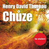 Audiokniha Chůze - Pavel Soukup, Henry David Thoreau