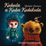 Audiokniha Kubula a Kuba Kubikula - Vladislav Vančura, František Smolík