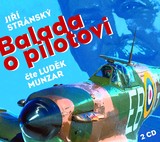 Audiokniha Balada o pilotovi - Luděk Munzar, Jiří Stránský