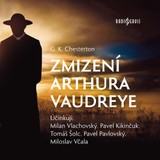 Audiokniha Zmizení Arthura Vaudreye - Gilbert Keith Chesterton