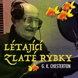 Audiokniha Létající zlaté rybky - Gilbert Keith Chesterton