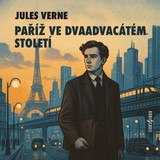 Audiokniha Paříž ve dvaadvacátém století - Jules Verne