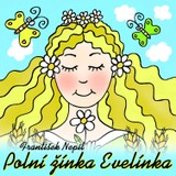 Audiokniha Polní žínka Evelínka - František Nepil, Gabriela Vránová