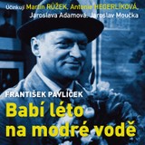 Audiokniha Babí léto na modré vodě - František Pavlíček