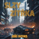 Audiokniha Slzy zítřka - Jiří Hons