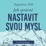 Audiokniha Jak správně nastavit svou mysl - Napoleon Hill