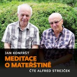 Audiokniha Meditace o mateřštině - Jan Konfršt