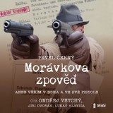 Audiokniha Morávkova zpověď - Věřím v Boha a ve své pistole - Pavel Černý