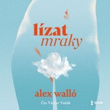 Audiokniha Lízat mraky - Alex Walló