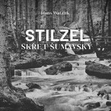 Audiokniha Stilzel, skřet šumavský - Hans Watzlik