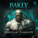 Audiokniha BAKLY – Hledání smrti - Miroslav Žamboch