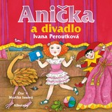 Audiokniha Anička a divadlo - Ivana Peroutková