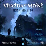 Audiokniha Vražda ve mlýně - Irina Shapiro