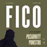 Audiokniha Fico: Posadnutý pomstou - Peter Bárdy