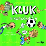 Audiokniha Kluk v kopačkách - Markéta Bolfová