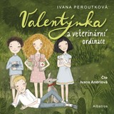Audiokniha Valentýnka a veterinární ordinace - Ivana Peroutková