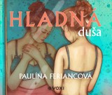 Audiokniha Hladná duša - Paulína Feriancová