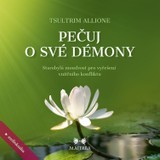 Audiokniha Pečuj o své démony - Tsultrim Allione