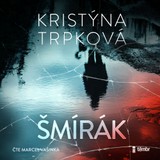 Audiokniha Šmírák - Kristýna Trpková