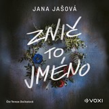 Audiokniha Znič to jméno - Jana Jašová