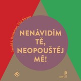 Audiokniha Nenávidím tě, neopouštěj mě! - Jerold J. Kreisman, Hal Straus