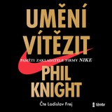 Audiokniha Umění vítězit - Phil Knight