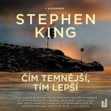 Audiokniha Čím temnější, tím lepší - Stephen King