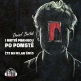 Audiokniha I mrtví prahnou po pomstě - Daniel Barták