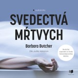 Audiokniha Svedectvá mŕtvych - Barbara Butcher