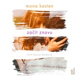 Audiokniha Začít znovu - Mona Kasten
