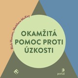 Audiokniha Okamžitá pomoc proti úzkosti - Matthew McKay, Rick Hanson