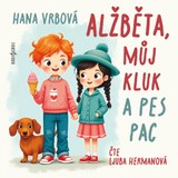 Audiokniha Alžběta, můj kluk a pes Pac - Hana Vrbová, Ljuba Hermanová