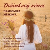 Audiokniha Dožínkový věnec - Drahomíra Měsková