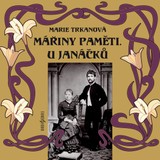 Audiokniha Mářiny paměti. U Janáčků - Aranka Lapešová, Marie Trkanová
