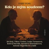 Audiokniha Kdo je mým soudcem? - Josef Pohl