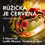 Audiokniha Růžička je červená - anonym (pro Dilia)