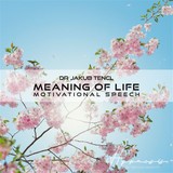 Audiokniha Meaning of Life - Dr. Jakub Tencl
