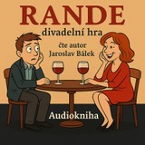 Audiokniha Rande - Jaroslav Bálek
