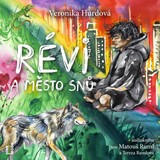 Audiokniha Révi a Město snů - Veronika Hurdová