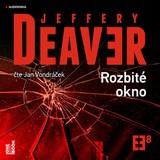 Audiokniha Rozbité okno - Jeffery Deaver